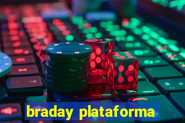 braday plataforma